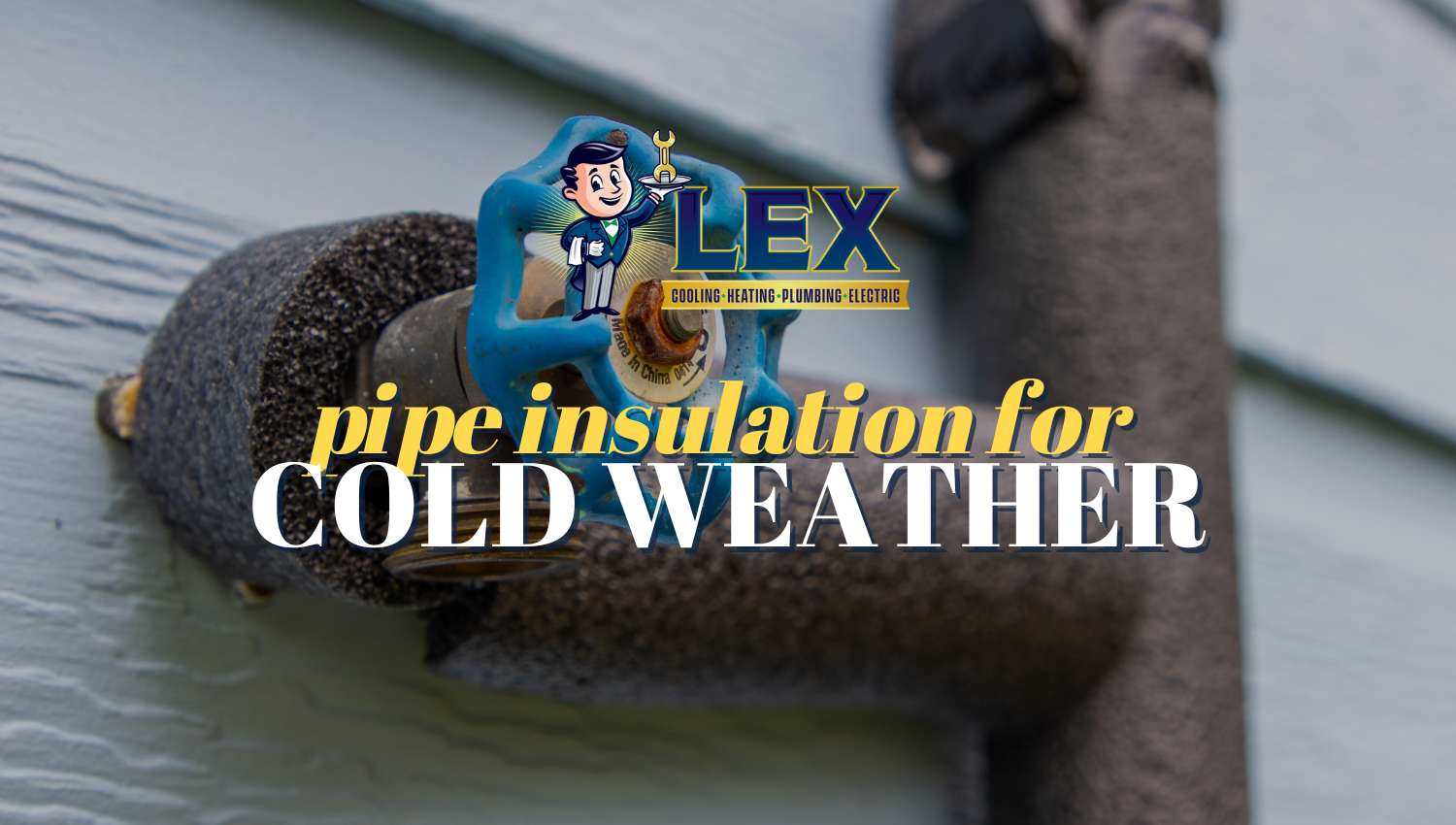 pipe insulation for cold weather