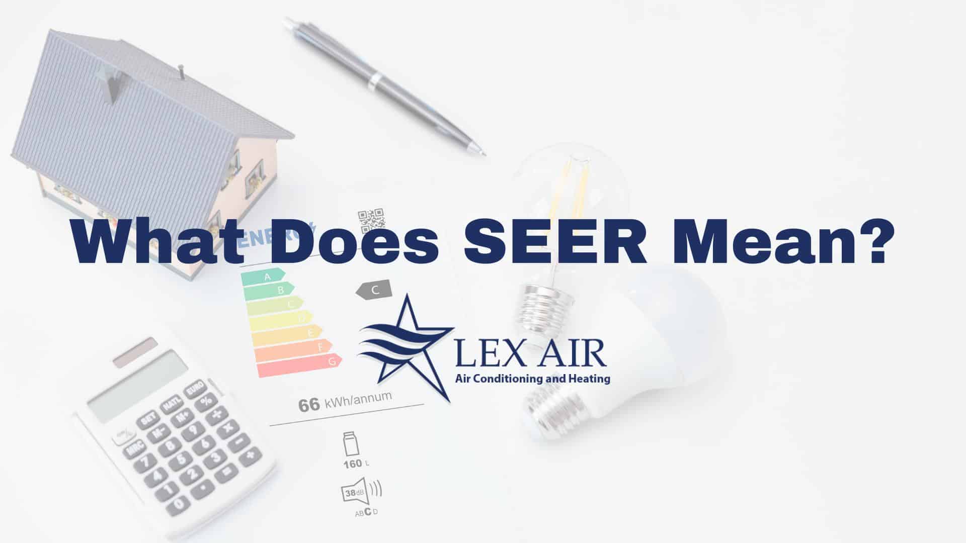 What Does SEER Mean