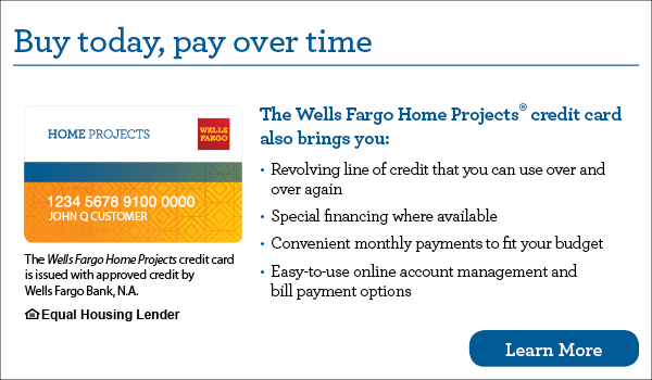 Wells Fargo Home Projects credit card ad listing benefits like revolving credit, special financing options, convenient payments, and online account management. “Learn More” button at bottom right.